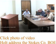 Click photo of videoHolt address the Stokes Co. BOE